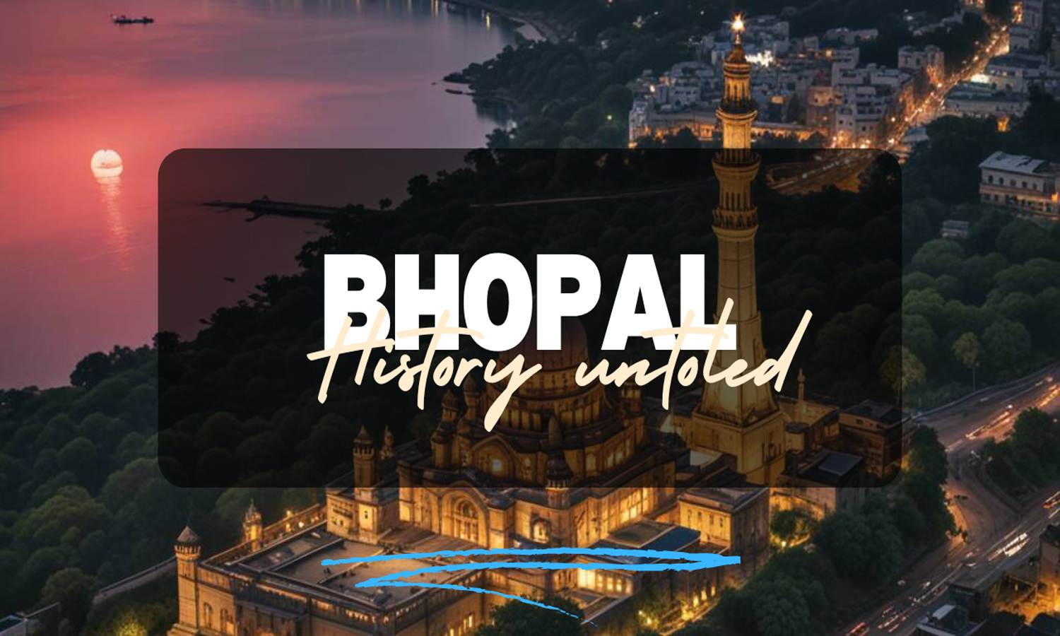 history of Bhopal